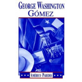 George Washington Gomez: A Mexicotexan Novel - Paperback