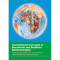 Foundational Concepts of Decolonial and Southern Epistemologies - Paperback