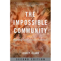 The Impossible Community: Realizing Communitarian Anarchism - Paperback