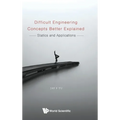 Difficult Engineering Concepts Better Explained - Hardcover
