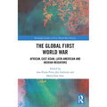 The Global First World War: African, East Asian, Latin American and Iberian Mediators