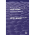 Cancer, Nutrition, and Eating Behavior: A Biobehavioral Perspective - Paperback