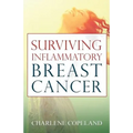 Surviving Inflammatory Breast Cancer - Paperback