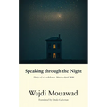 Speaking Through the Night: Diary of a Lockdown, March-April 2020 - Paperback
