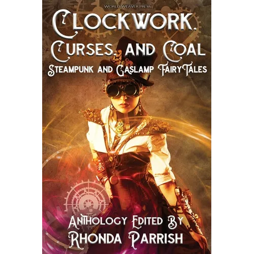 Clockwork, Curses, and Coal - Paperback