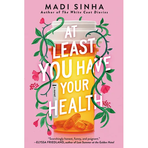 At Least You Have Your Health - Paperback