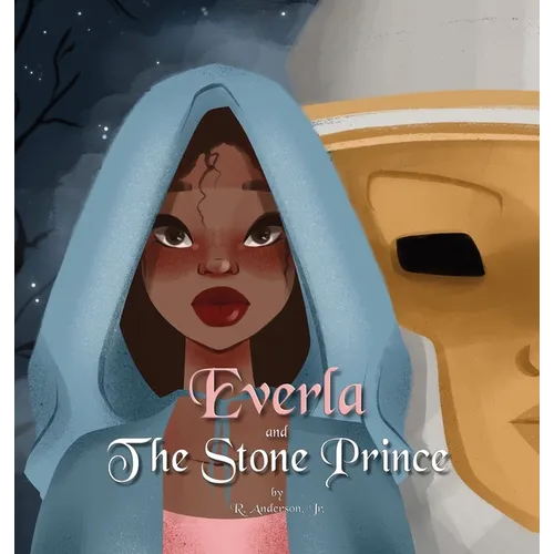 Everla and The Stone Prince - Hardcover
