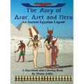 The Story of Asar, Aset and Heru: An Ancient Egyptian Legend Storybook and Coloring Book