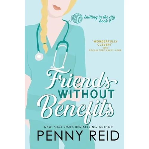 Friends Without Benefits: An Unrequited Romance - Paperback