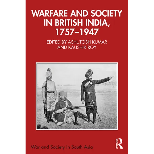Warfare and Society in British India, 1757-1947