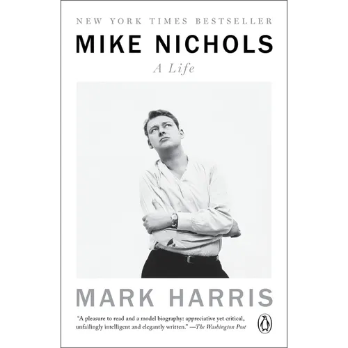 Mike Nichols: A Life - Paperback