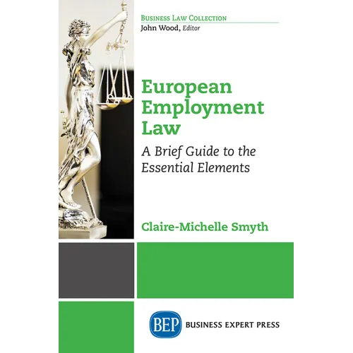 European Employment Law: A Brief Guide to the Essential Elements - Paperback