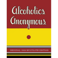 Alcoholics Anonymous: 1938 Multilith Edition - Paperback