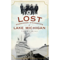 Lost Passenger Steamships of Lake Michigan