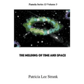 Melding of Time and Space - Paperback