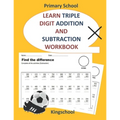 Learn triple digit addition and subtraction workbook - primary school - kingschool - Paperback