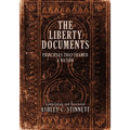 The Liberty Documents: Principles That Framed a Nation