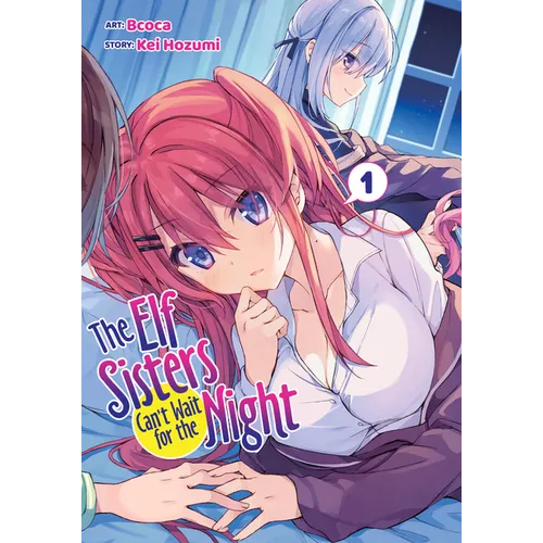 The Elf Sisters Can't Wait for the Night Vol. 1 - Paperback