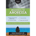 Answers to Anorexia: Master the Balance of Hope & Healing - Paperback