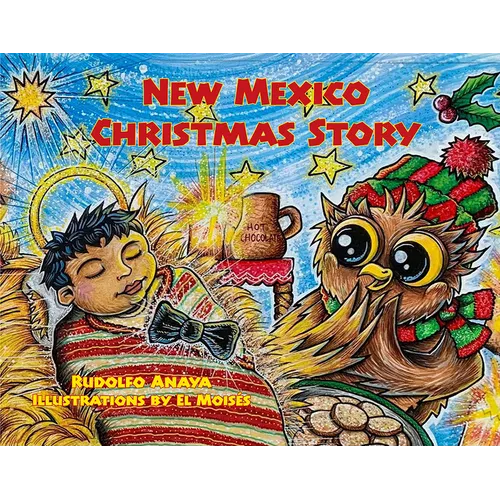 New Mexico Christmas Story: Owl in a Straw Hat 3 - Hardcover