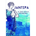 Jantipa: ¿El gran amor de Sócrates? - Paperback