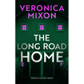 The Long Road Home: A Loblolly Small-Town Mystery