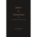 Justice in Transactions: A Theory of Contract Law