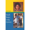 Small Steps, Long Journey - Hardcover