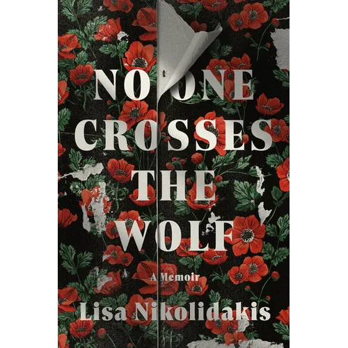 No One Crosses the Wolf: A Memoir - Hardcover