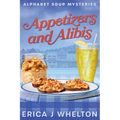 Appetizers and Alibis - Paperback