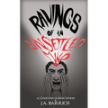 Ravings of an Unsettled Mind - Paperback