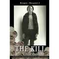 The Kill - Paperback