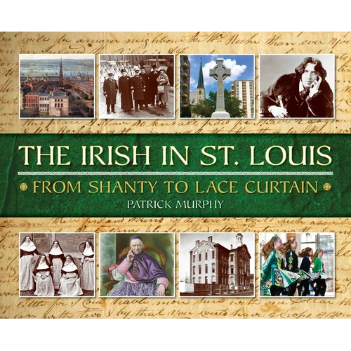 The Irish in St. Louis - Hardcover