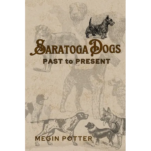 Saratoga Dogs: Past to Present