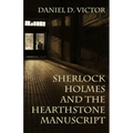 Sherlock Holmes and The Hearthstone Manuscript - Paperback