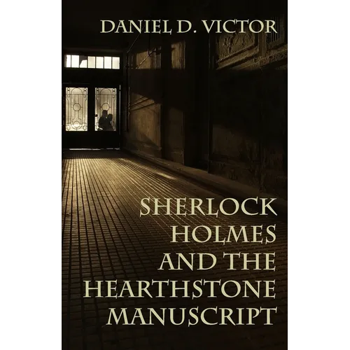 Sherlock Holmes and The Hearthstone Manuscript - Paperback