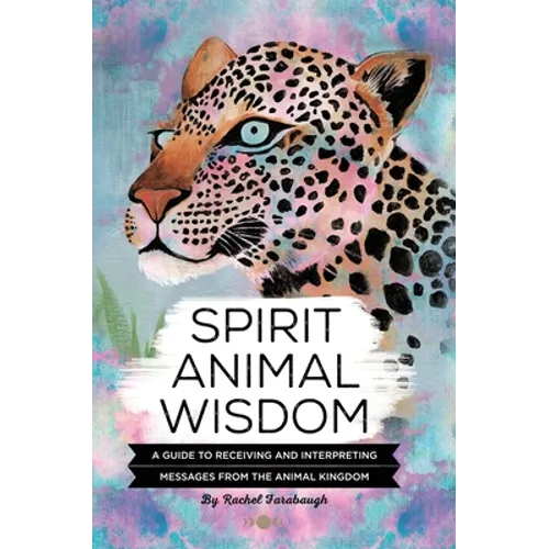 Spirit Animal Wisdom - Hardcover