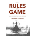 Rules of the Game: Jutland and British Naval Command