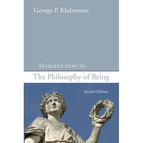 Introduction to the Philosophy of Being, Second Edition - Paperback