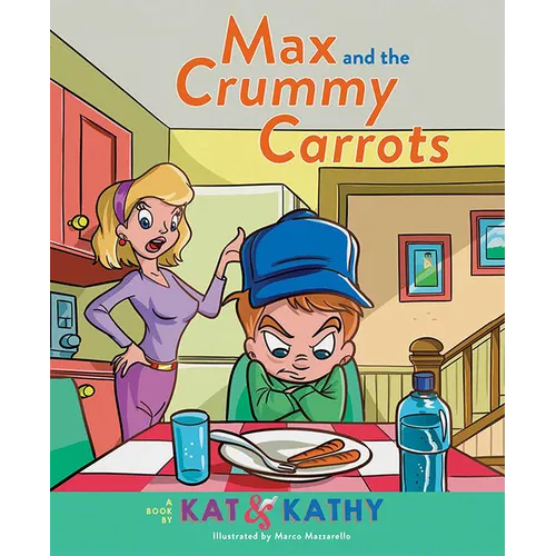 Max and the Crummy Carrots - Hardcover
