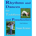 Rhythms and Dances for Toddlers and Preschoolers, 2nd Edition - Paperback
