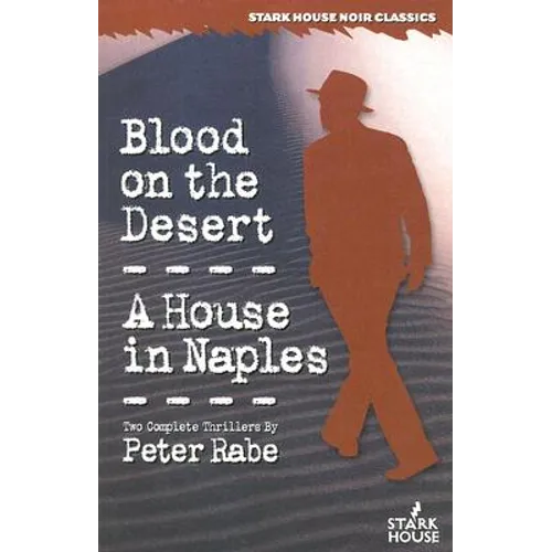 Blood on the Desert / A House in Naples - Paperback