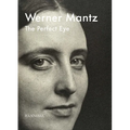 Werner Mantz: The Perfect Eye - Hardcover