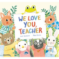 We Love You, Teacher - Hardcover