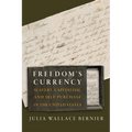 Freedom's Currency: Slavery, Capitalism, and Self-Purchase in the United States