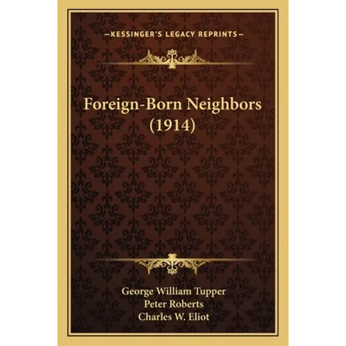 Foreign-Born Neighbors (1914)