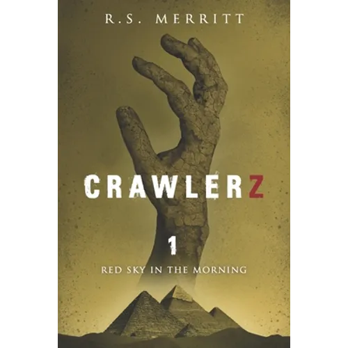 Crawlerz: Book 1: Red Sky in the Morning - Paperback