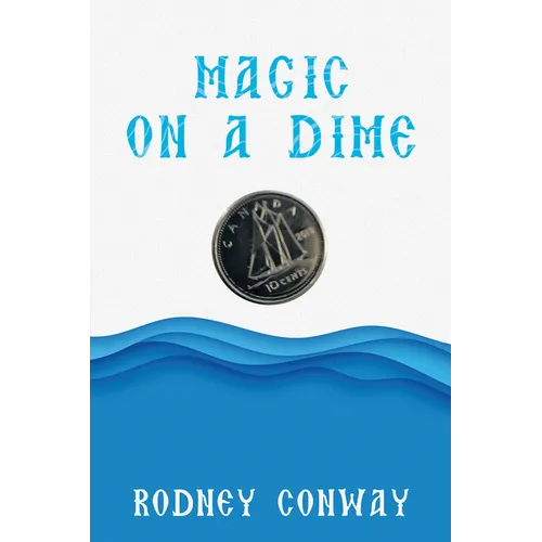 Magic on a Dime: Oh a Canadian Dime! - Paperback