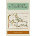 Florida Indians and the Invasion from Europe