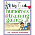 The Big Book of Humorous Training Games - Paperback
